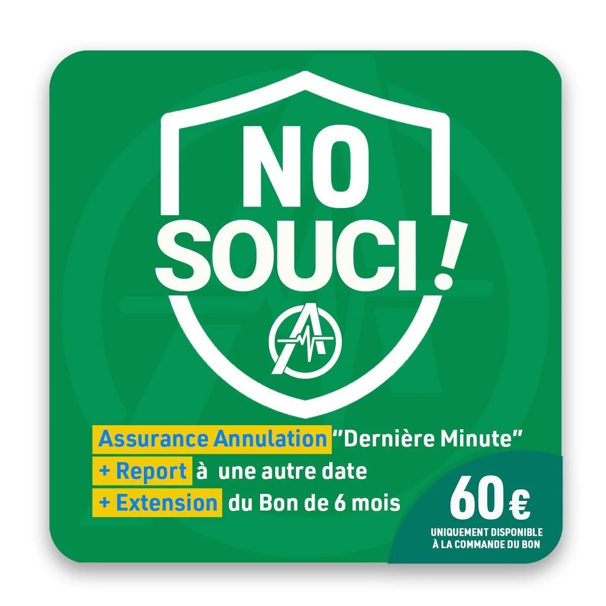 Assurance "NO SOUCI !"